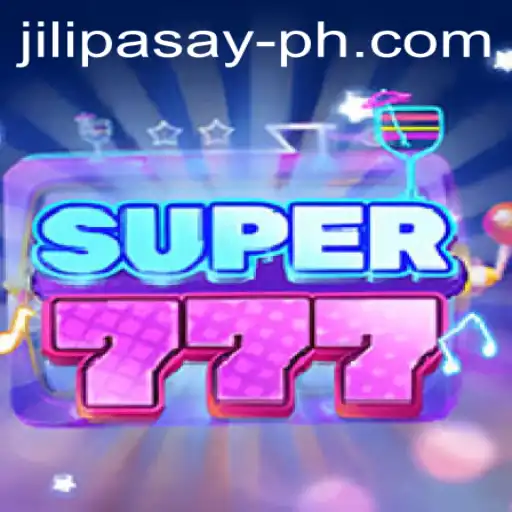 Exploring the Exciting World of Super777: A Jili Pasay Adventure