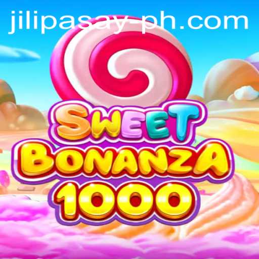 The Thrilling World of SweetBonanza1000 and Jili Pasay