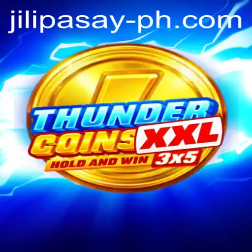 ThunderCoinsXxl: Discover the Exciting Game World of Jili Pasay